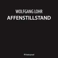 Artwork for Affenstillstand by Wolfgang Lohr