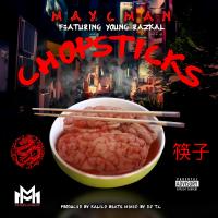 Artwork for Chopsticks (feat. Young Razkal) by Mayc Man