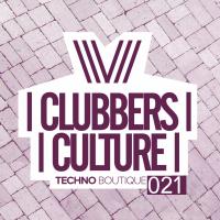 Artwork for Clubbers Culture: Techno Boutique 021 by Various Artists