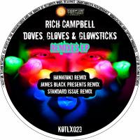 Artwork for Doves, Gloves & Glowsticks - The Remixes by Rich Campbell