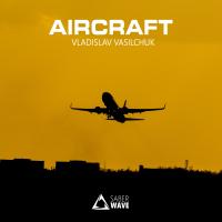 Artwork for Aircraft by Vladislav Vasilchuk