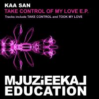 Artwork for Take Control Of My Love E.P. by Kaa San