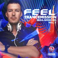 Artwork for Trancemission Ibiza Sessions, Vol. 3 by feel