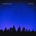 Artwork for Ethereal Sleep