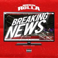 Artwork for Breaking News by Rockin Rolla