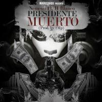 Artwork for Presidentes Muerto (feat. H Blanco) by Nemesis