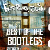 Artwork for Best of the Bootlegs by Fatboy Slim