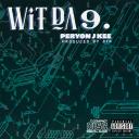 Artwork for Wit Da 9