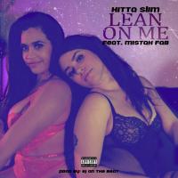 Artwork for Lean On Me (feat. Mistah F.A.B.) by Hitta Slim