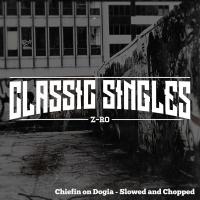 Artwork for Chiefin on Dogia by Z-Ro