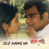 Artwork for Jole Jhapas Na (From "Buro Sadhu") by Pranjal Das
