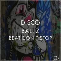 Artwork for Beat Don't Stop by Disco Ball'z