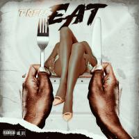 Artwork for EAT by T-Rell