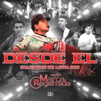 Artwork for Desde El Palenque De Leon, Gto by Grupo Marca Registrada