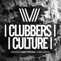 Artwork for Clubbers Culture: Organic Hard Techno Compilation by Various Artists