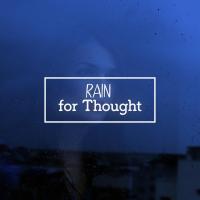 Artwork for Rain for Thought by Rain Sounds