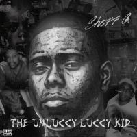 Artwork for THE UNLUCCY LUCCY KID by Sheff G