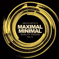 Artwork for Maximal Minimal, Vol.19: Quality Pieces by Various Artists