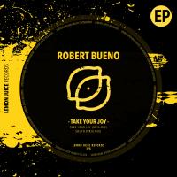 Artwork for Take Your Joy by Robert Bueno