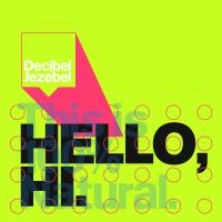 Artwork for Hello Hi by Decibel Jezebel