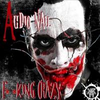Artwork for F**king Crazy EP by Audio Nail
