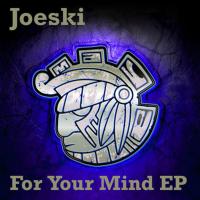 Artwork for For Your Mind EP by Joeski