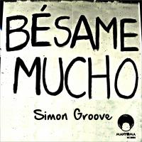 Artwork for Besame Mucho by Simon Groove