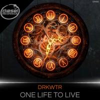 Artwork for One Life To Live by Drkwtr