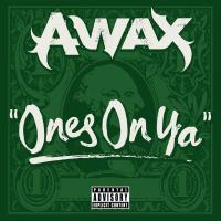 Artwork for Ones On Ya by A- Wax