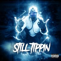 Artwork for Still Tippin by Flexo