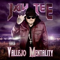 Artwork for Vallejo Mentality by JAY TEE