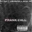 Artwork for Prank Call (feat. Greedy Boy Fred & Nextup Shaq)