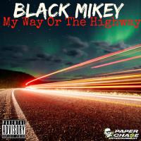 Artwork for My Way Or The Highway by Black Mikey