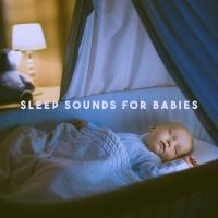 Artwork for Sleep Sounds For Babies by Sleep Baby Sleep