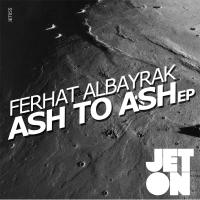 Artwork for Ash To Ash EP by Ferhat Albayrak