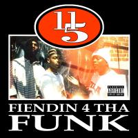 Artwork for Fiendin 4 tha Funk by 11 / 5