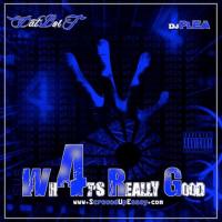 Artwork for What's Really Good 4 by Dat Boi T