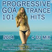 Artwork for Progressive Goa Trance 101 Hits 2014 + DJ Mix by Doctor Spook