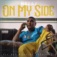 Artwork for On My Side by Rozay