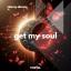 Artwork for Get My Soul (Extended Mix)