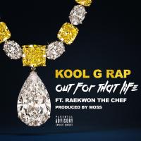 Artwork for Out for That Life (feat. Raekwon) by Kool G Rap