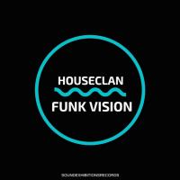 Artwork for Funk Vision by House Clan