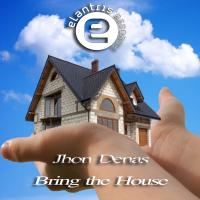 Artwork for Bring the House by Jhon Denas