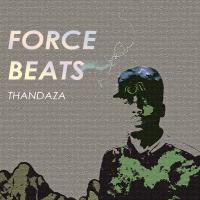 Artwork for Thandaza by Force Beats