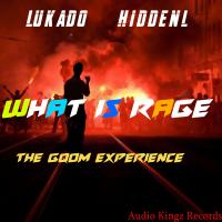 Artwork for What Is Rage (The Gqom Experience) by Lukado