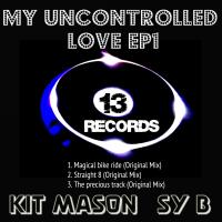 Artwork for My Uncontrolled Love Ep by Kit Mason