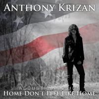 Artwork for Home Don't Feel Like Home (Acoustic) by Anthony Krizan