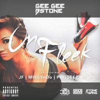 Artwork for On Fleek (feat. JF, Mikey oOo & Poodeezy) by Gee Gee Bstone