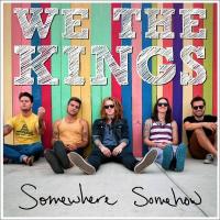 Artwork for Somewhere Somehow by We The Kings