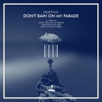 Artwork for Don't Rain On My Parade by HearThuG